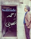 دانلود فیلم احمد به تنهایی – Odyssey of Solitude (2024)