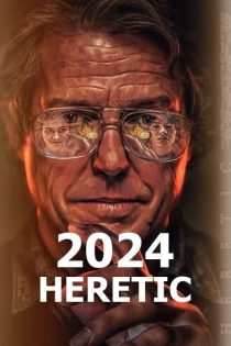 دانلود فیلم مرتد – Heretic 2024 با زیرنویس + دوبله فارسی 10bit 1080p